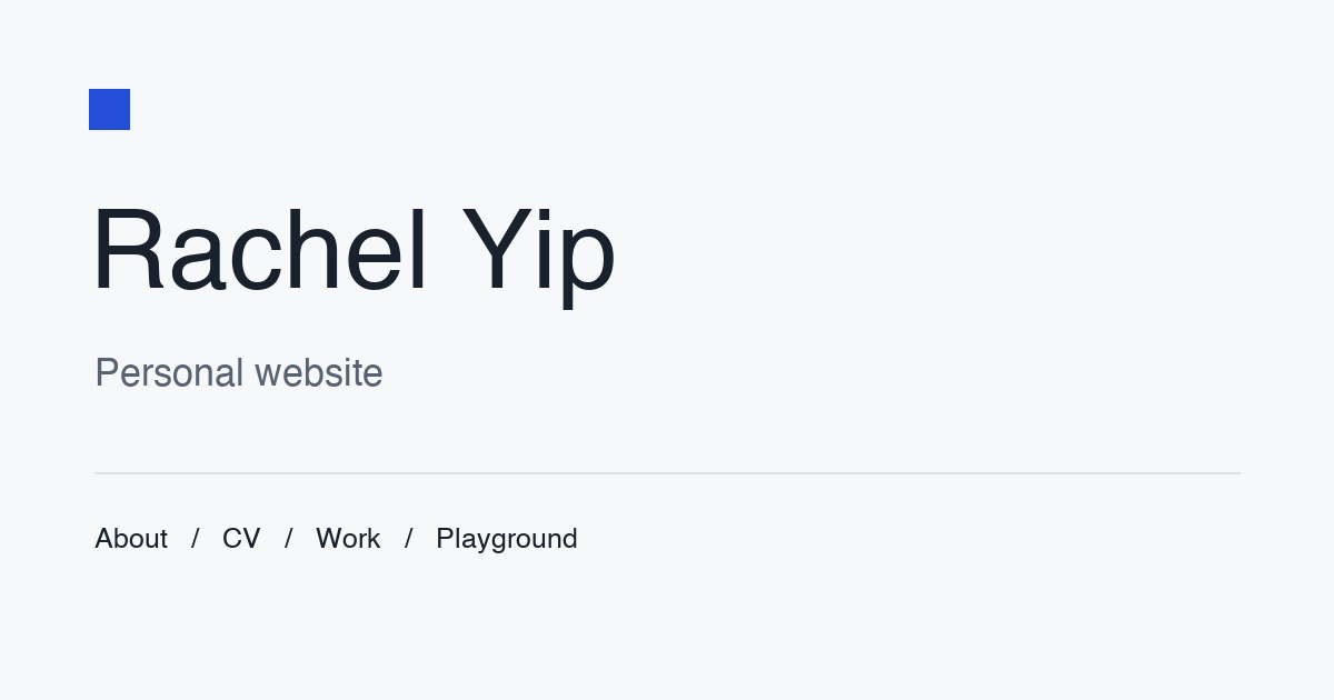 Rachel Yip — personal website